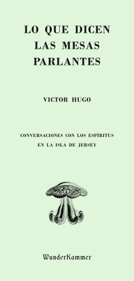 victor-hugo-lo que dicen las mesas parlantes